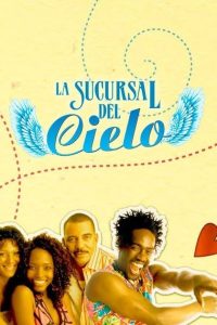 La sucursal del cielo: Season 1