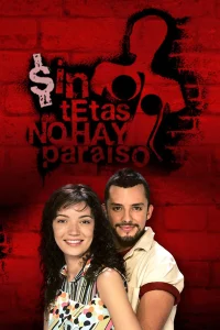 Sin tetas no hay paraíso Season 1
