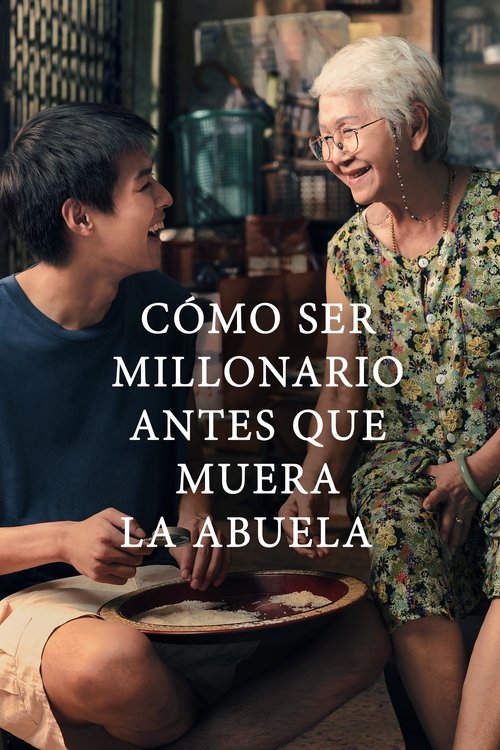 Cómo hacerse millonario antes de que muera la abuela